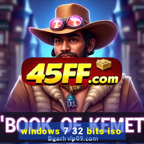 windows 7 32 bits iso